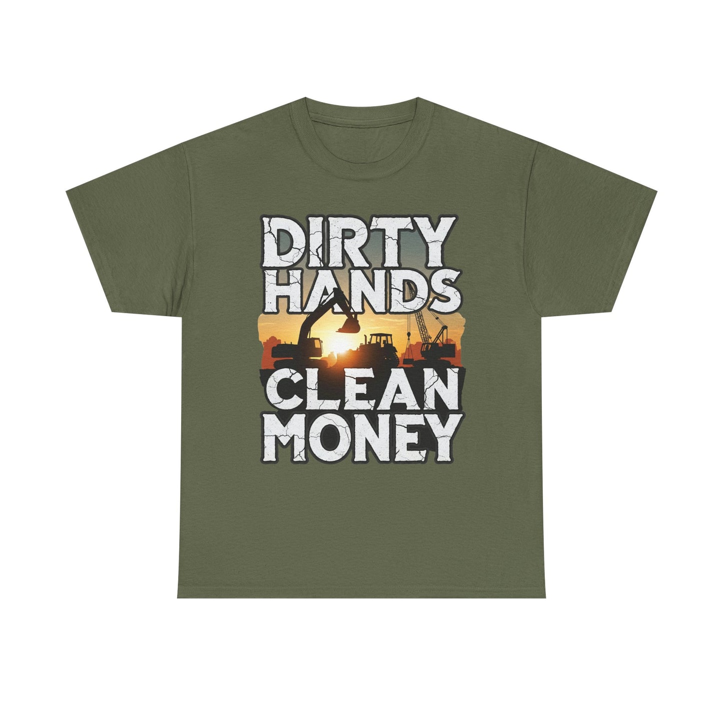 Dirty Hands Clean Money T-Shirt - Great for Tradespeople