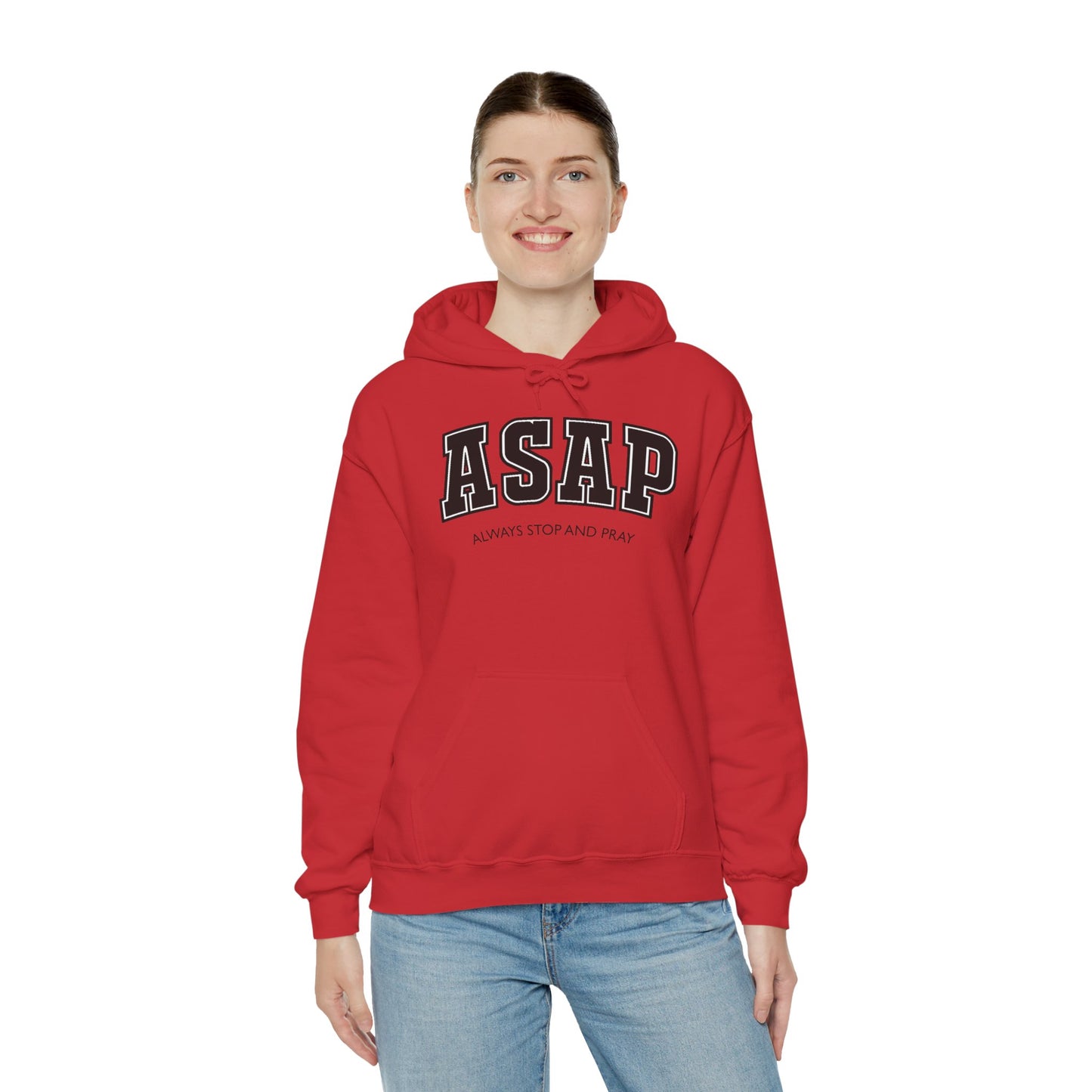 ASAP - Always Stop And Pray Heavy Blend Faith Based Hoodie
