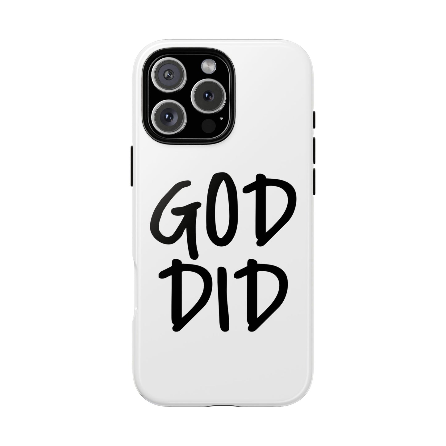 GOD DID - Apple iPhone Case(iPhone 13, 14, 15, 16, 17 Pro/Pro Max)