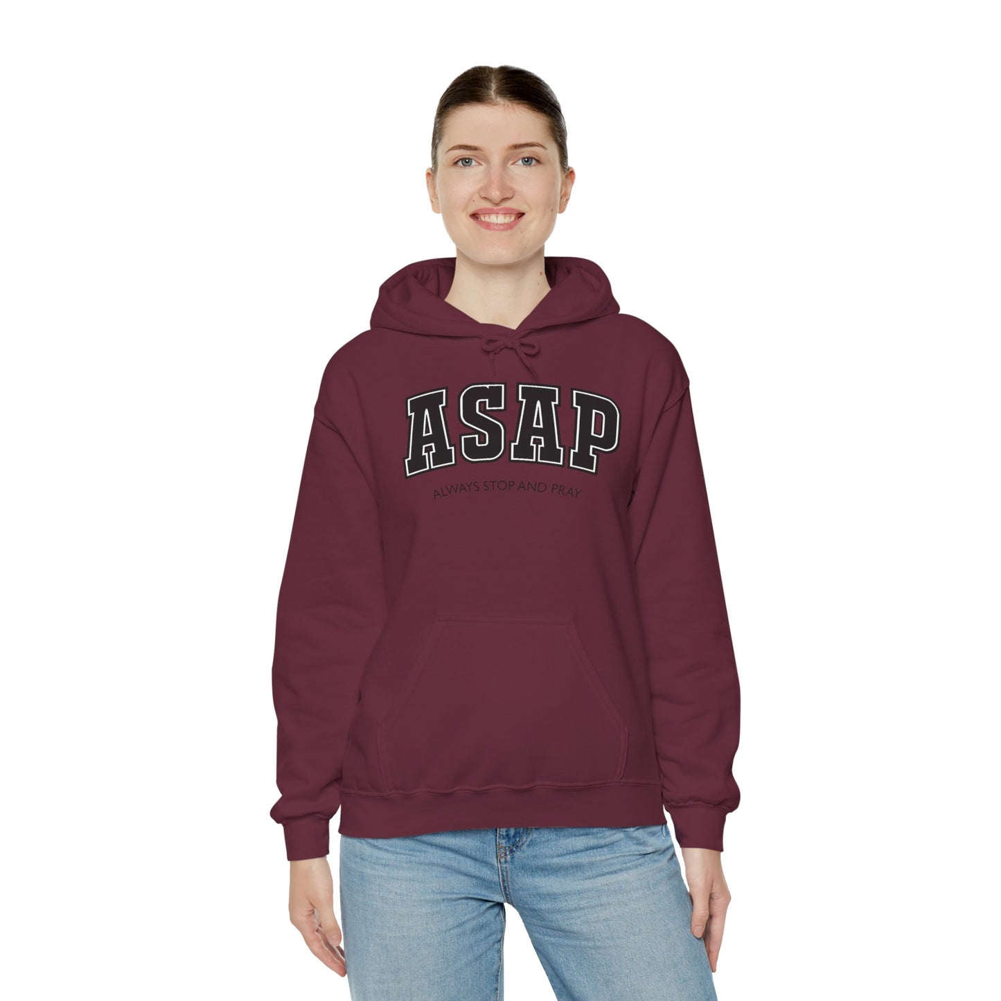 ASAP - Always Stop And Pray Heavy Blend Faith Based Hoodie