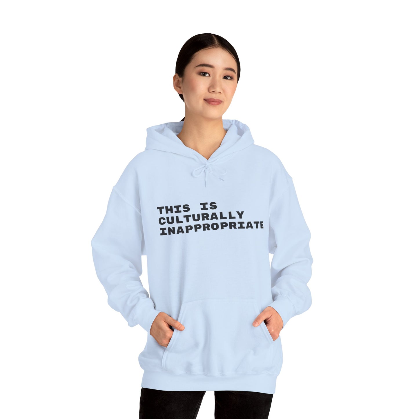 This Is Culturally Inappropriate Statement Hoodie