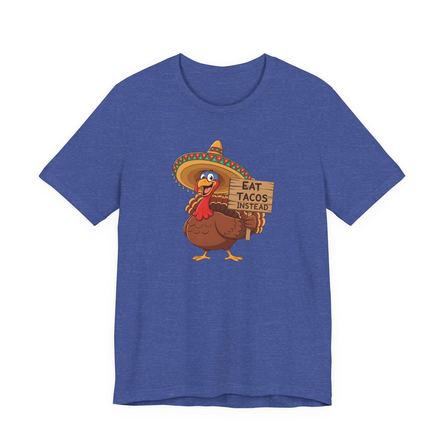 Turkey in Sombrero "Eat Tacos Instead" T-Shirt | Funny Thanksgiving Taco Lovers Shirt