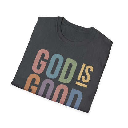 God Is Good Faith based T-Shirt