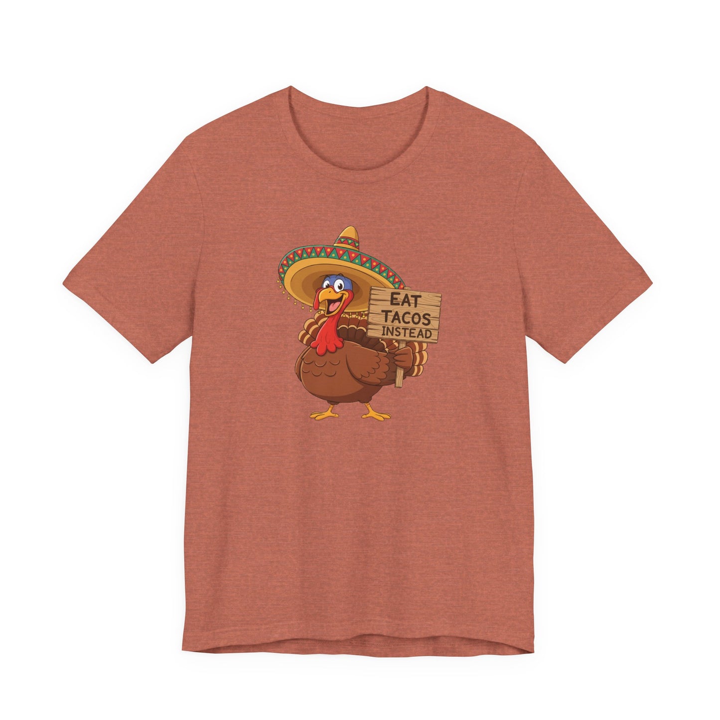 Turkey in Sombrero "Eat Tacos Instead" T-Shirt | Funny Thanksgiving Taco Lovers Shirt