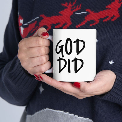 GOD DID - Ceramic Mug, (11oz, 15oz)