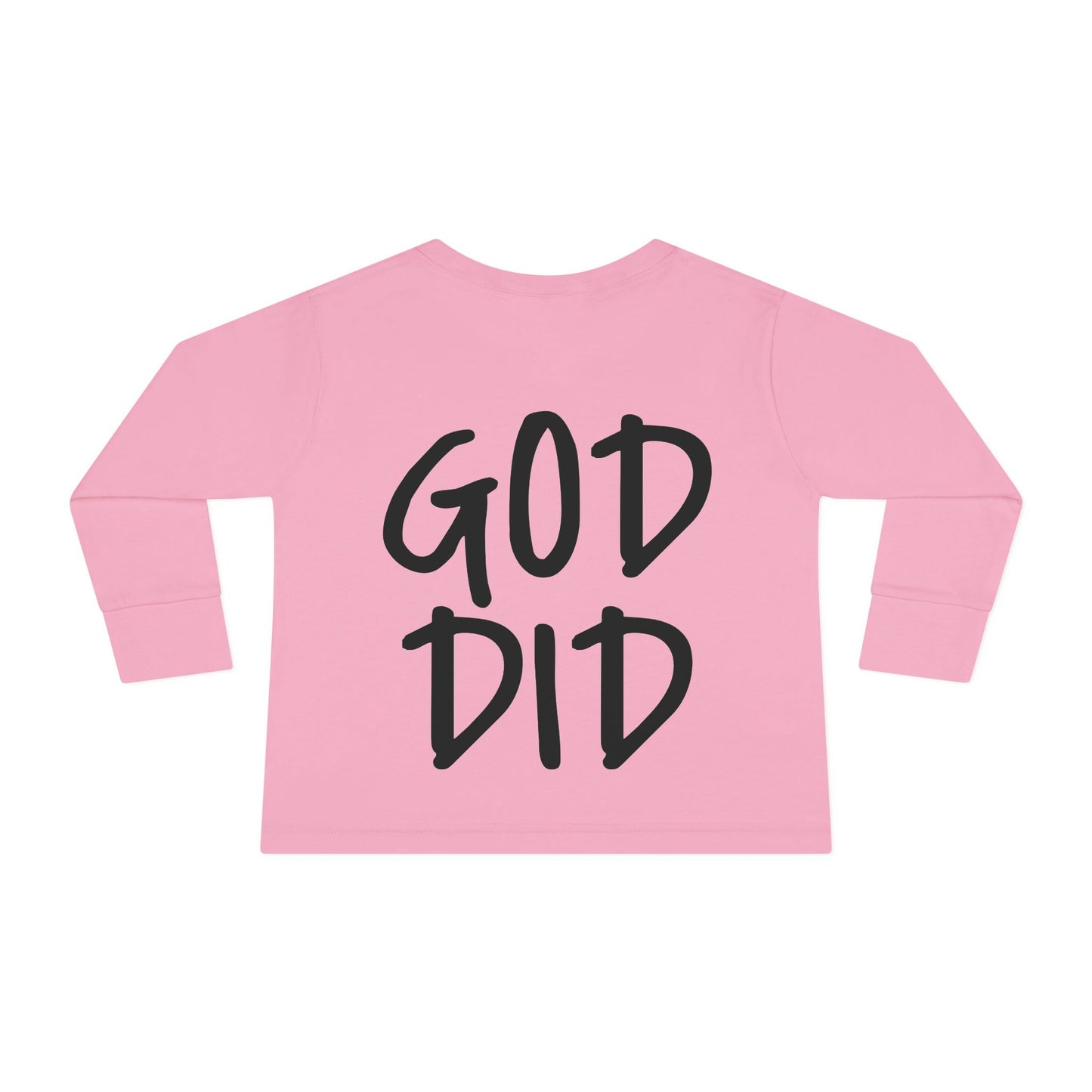 GOD DID - Toddler Long Sleeve T-Shirt