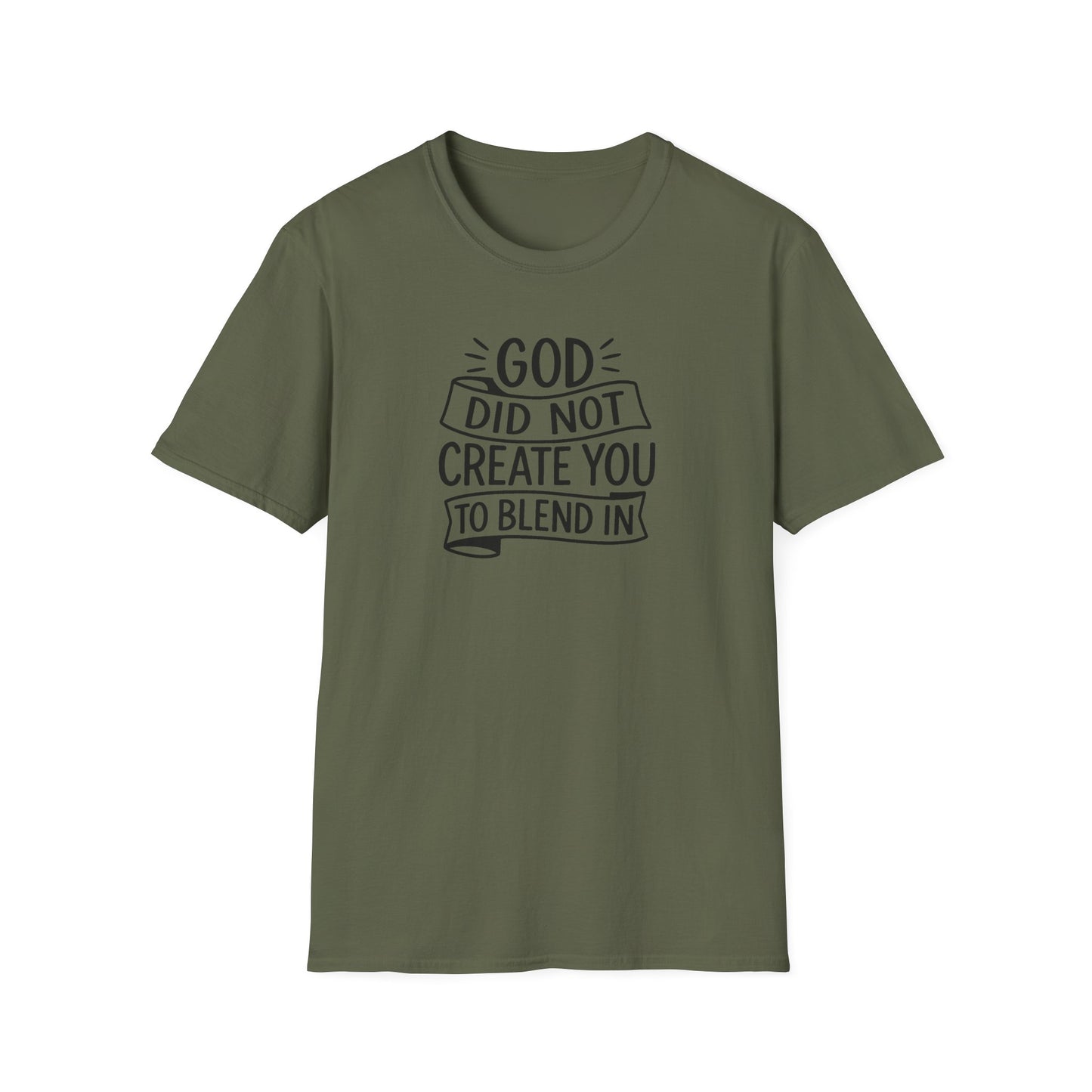 God Did Not Create You to Blend In Christian Shirt Faith Apparel