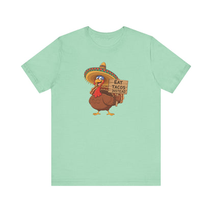 Turkey in Sombrero "Eat Tacos Instead" T-Shirt | Funny Thanksgiving Taco Lovers Shirt