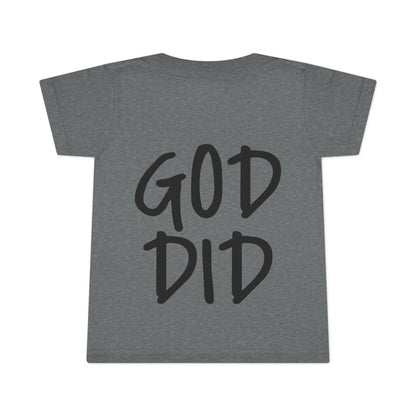 GOD DID - Faith Inspired Toddler T-shirt