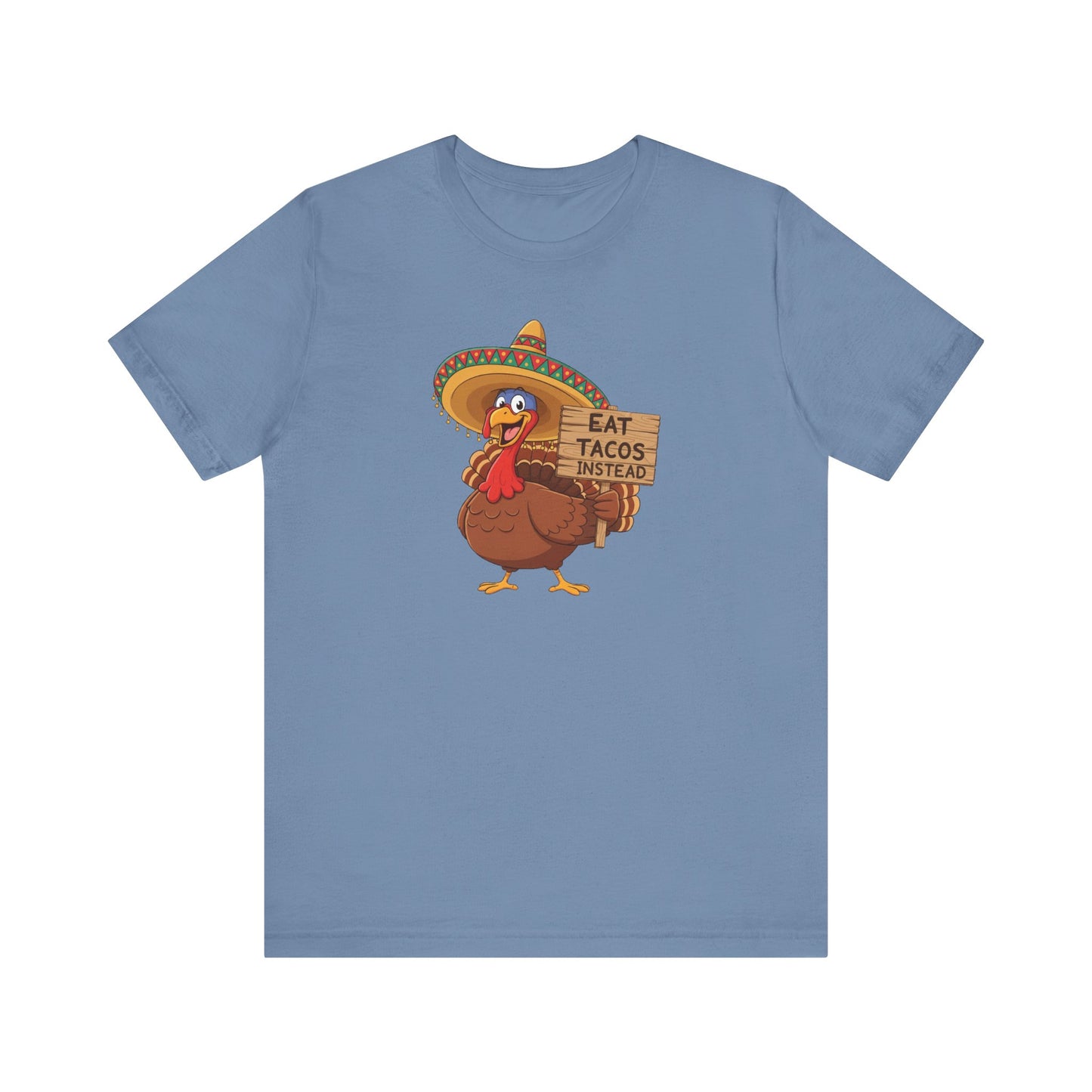 Turkey in Sombrero "Eat Tacos Instead" T-Shirt | Funny Thanksgiving Taco Lovers Shirt