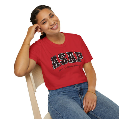 ASAP - Always Stop and Pray Softstyle Faith Based T-Shirt