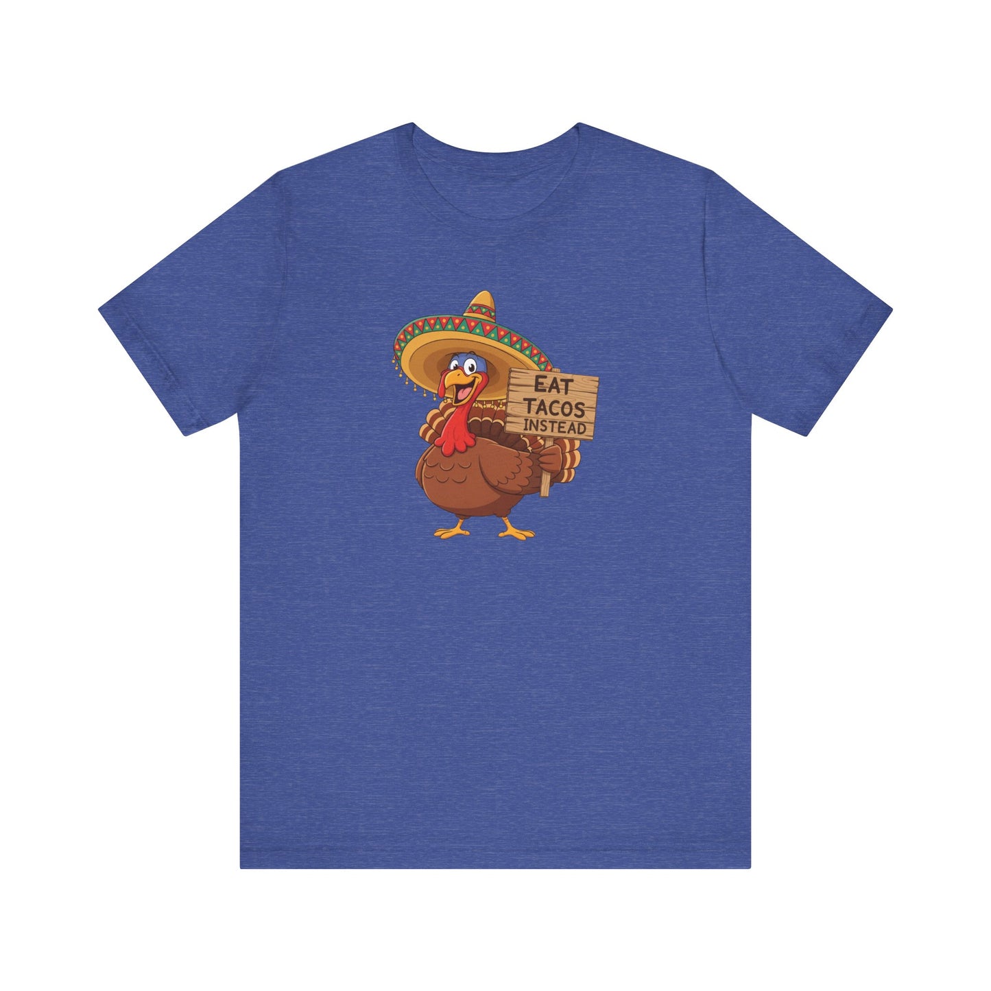 Turkey in Sombrero "Eat Tacos Instead" T-Shirt | Funny Thanksgiving Taco Lovers Shirt