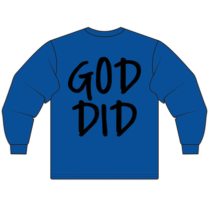 GOD DID - Long Sleeve T-Shirt