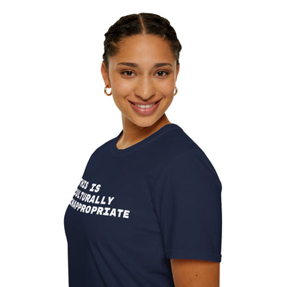 This Is Culturally Inappropriate Statement T-Shirt