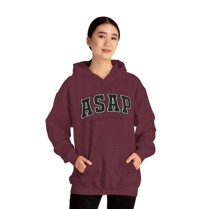 ASAP - Always Stop And Pray Heavy Blend Faith Based Hoodie