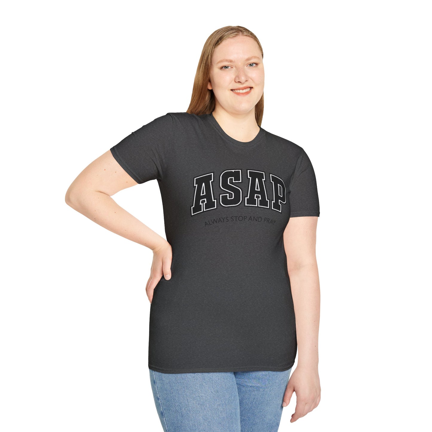 ASAP - Always Stop and Pray Softstyle Faith Based T-Shirt