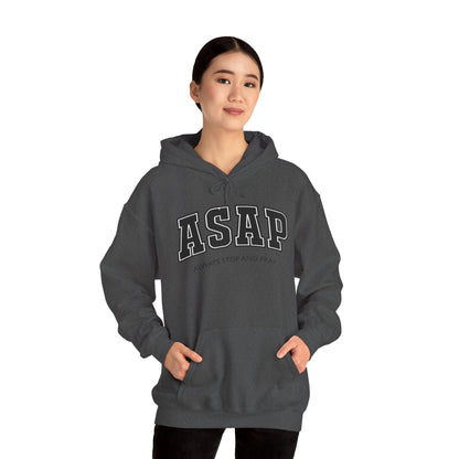 ASAP - Always Stop And Pray Heavy Blend Faith Based Hoodie