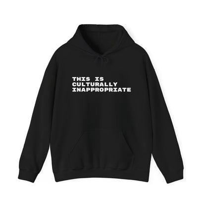 This Is Culturally Inappropriate Hoodie Statement Hoodie