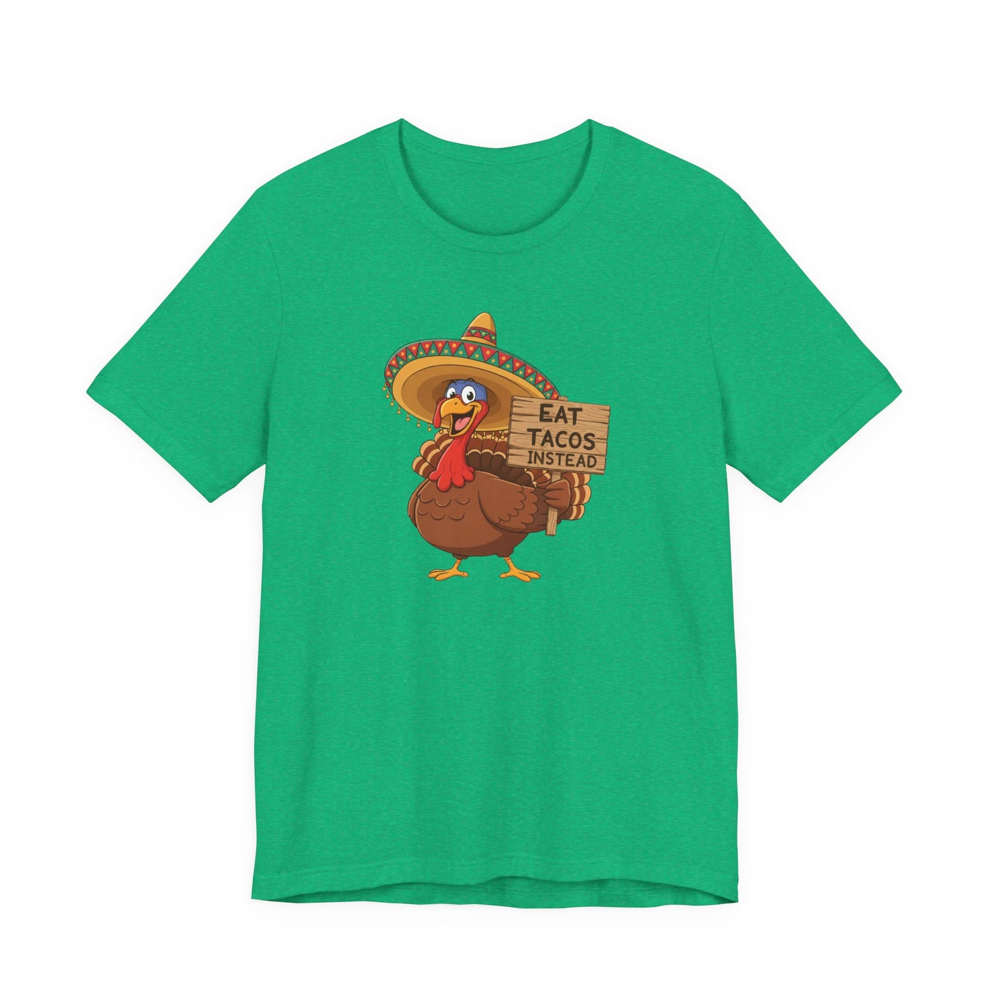 Turkey in Sombrero "Eat Tacos Instead" T-Shirt | Funny Thanksgiving Taco Lovers Shirt