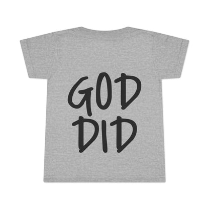 GOD DID - Faith Inspired Toddler T-shirt