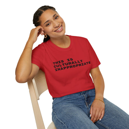 This Is Culturally Inappropriate Statement T-Shirt