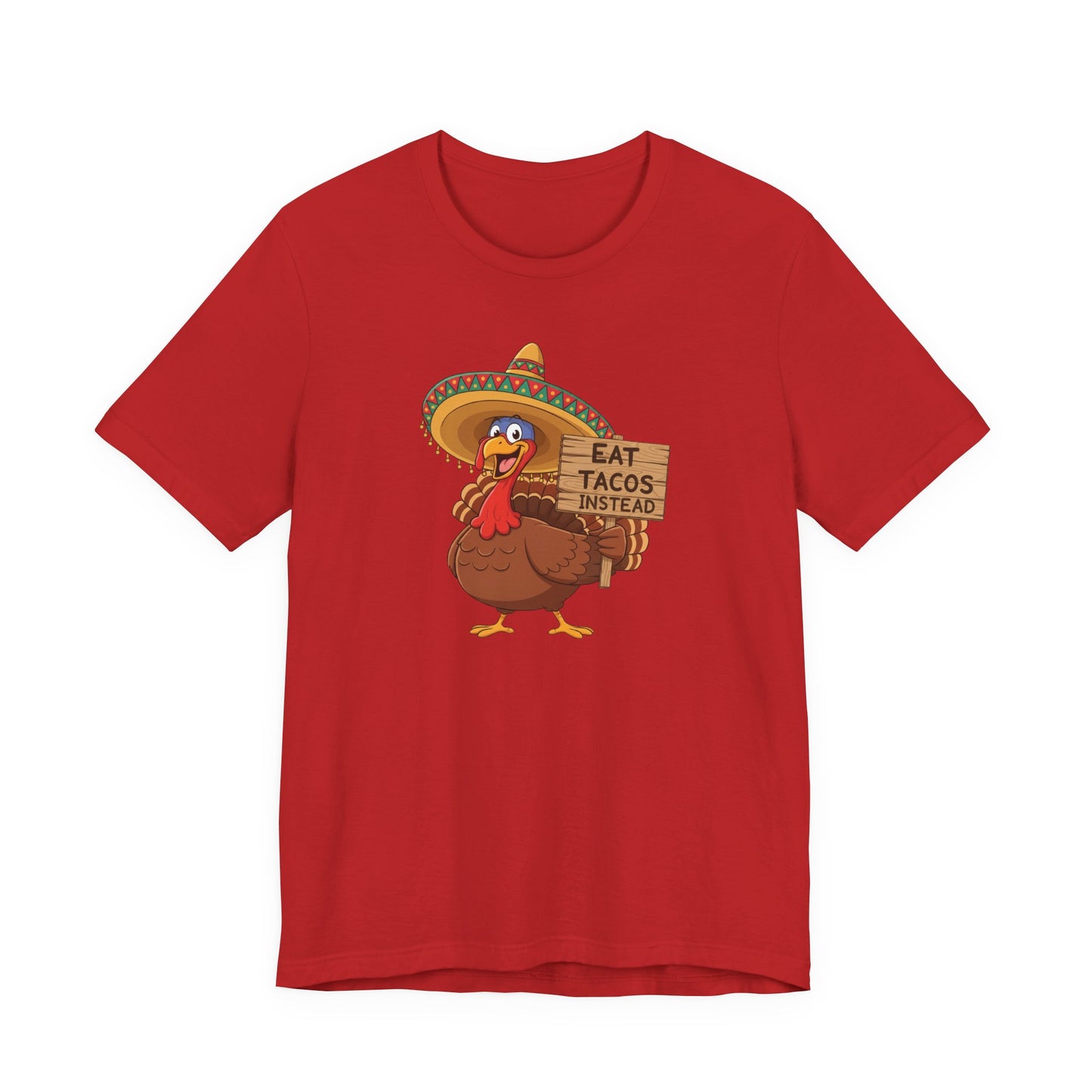 Turkey in Sombrero "Eat Tacos Instead" T-Shirt | Funny Thanksgiving Taco Lovers Shirt