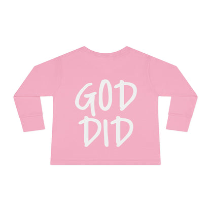 GOD DID - Toddler Long Sleeve T-Shirt
