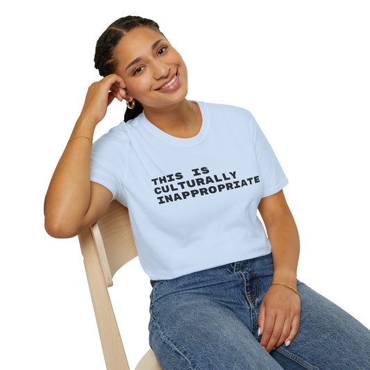This Is Culturally Inappropriate Statement T-Shirt