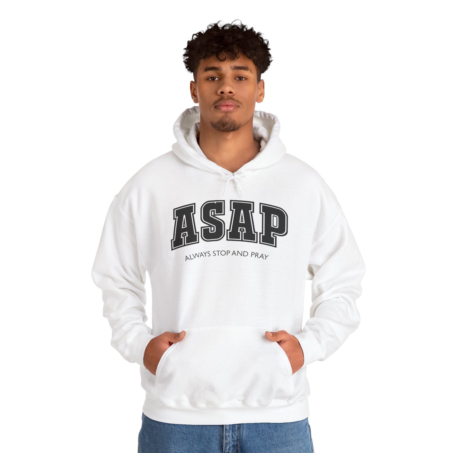 ASAP - Always Stop And Pray Heavy Blend Faith Based Hoodie
