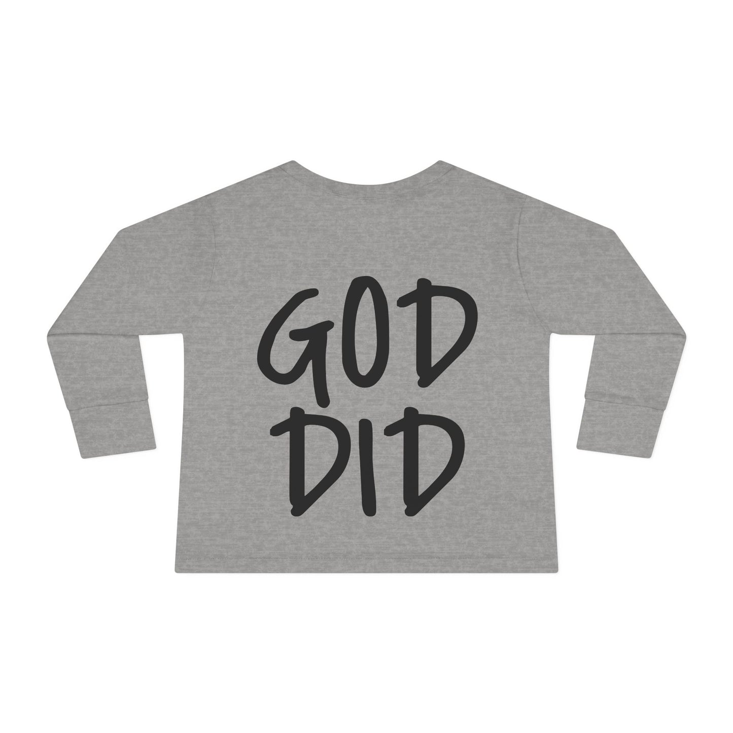 GOD DID - Toddler Long Sleeve T-Shirt