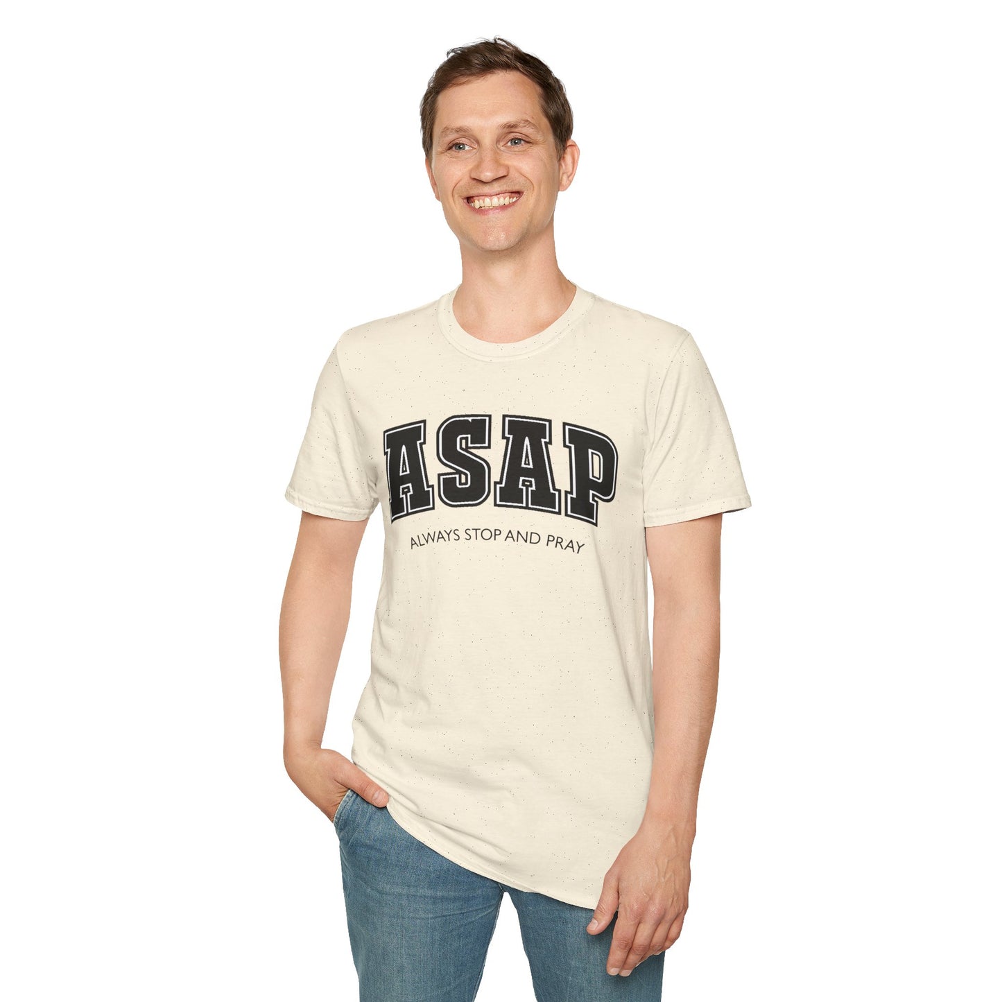 ASAP - Always Stop and Pray Softstyle Faith Based T-Shirt