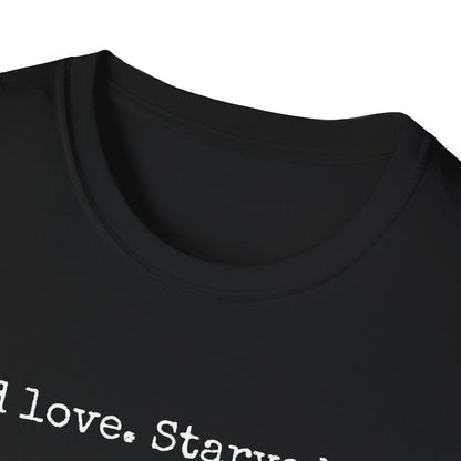 Feed Love Starve Hate T-Shirt