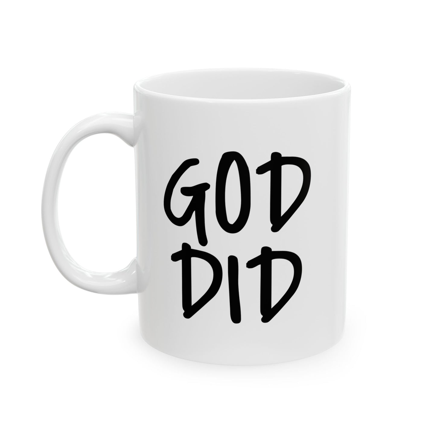 GOD DID - Ceramic Mug, (11oz, 15oz)