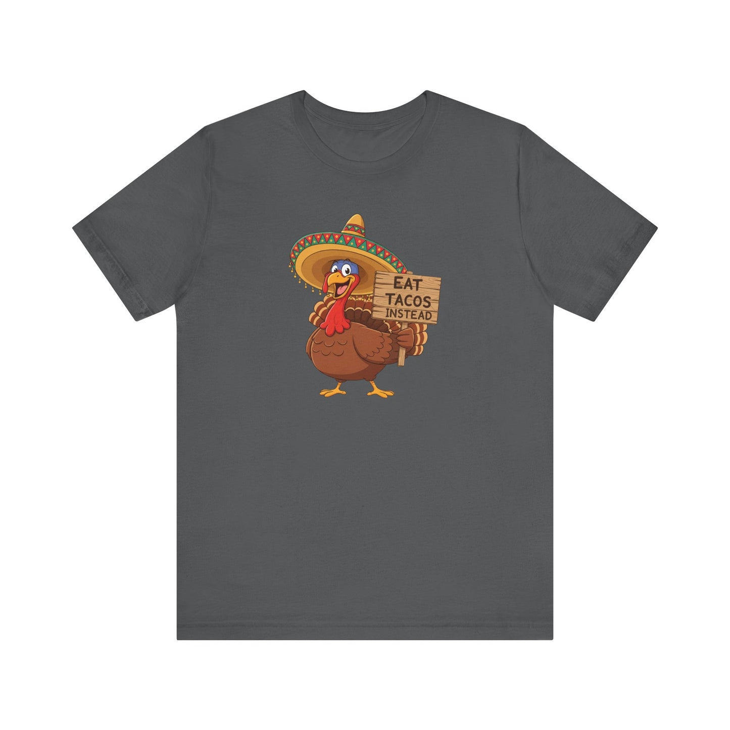 Turkey in Sombrero "Eat Tacos Instead" T-Shirt | Funny Thanksgiving Taco Lovers Shirt