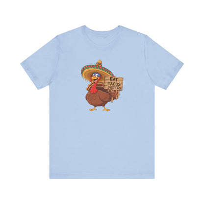 Turkey in Sombrero "Eat Tacos Instead" T-Shirt | Funny Thanksgiving Taco Lovers Shirt