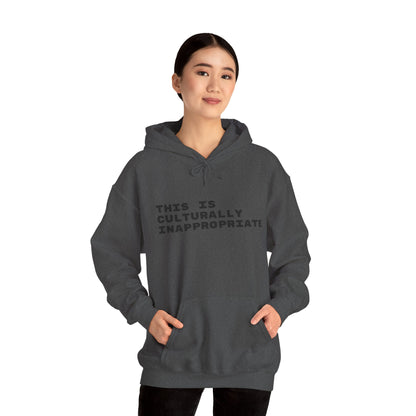 This Is Culturally Inappropriate Statement Hoodie