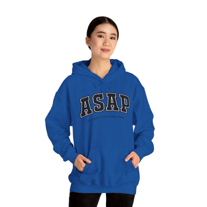 ASAP - Always Stop And Pray Heavy Blend Faith Based Hoodie