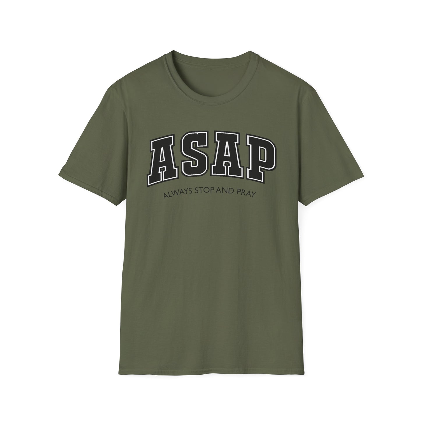 ASAP - Always Stop and Pray Softstyle Faith Based T-Shirt