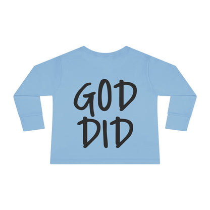 GOD DID - Toddler Long Sleeve T-Shirt