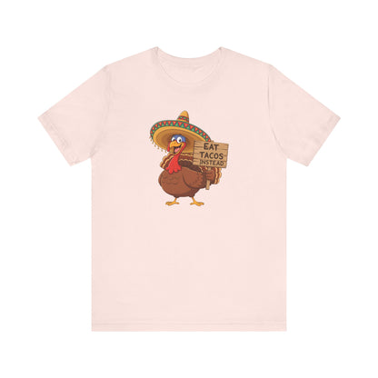 Turkey in Sombrero "Eat Tacos Instead" T-Shirt | Funny Thanksgiving Taco Lovers Shirt