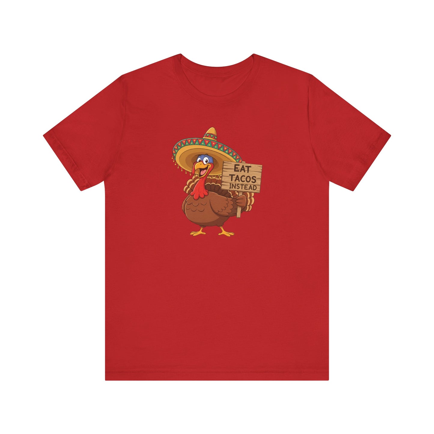 Turkey in Sombrero "Eat Tacos Instead" T-Shirt | Funny Thanksgiving Taco Lovers Shirt