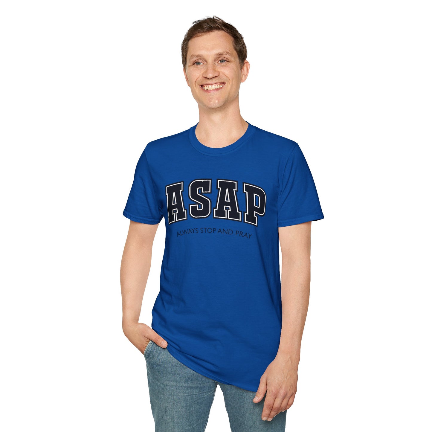 ASAP - Always Stop and Pray Softstyle Faith Based T-Shirt