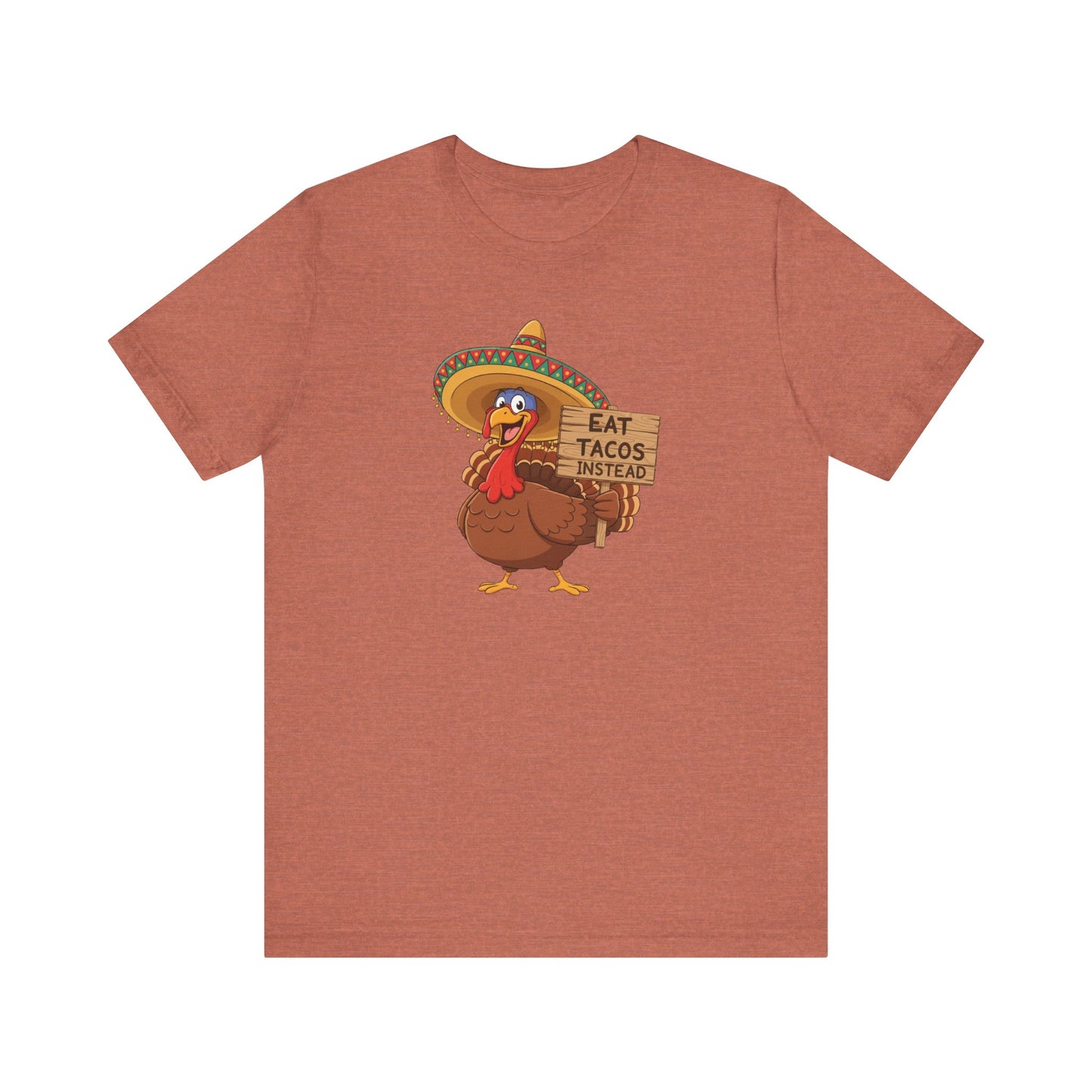 Turkey in Sombrero "Eat Tacos Instead" T-Shirt | Funny Thanksgiving Taco Lovers Shirt