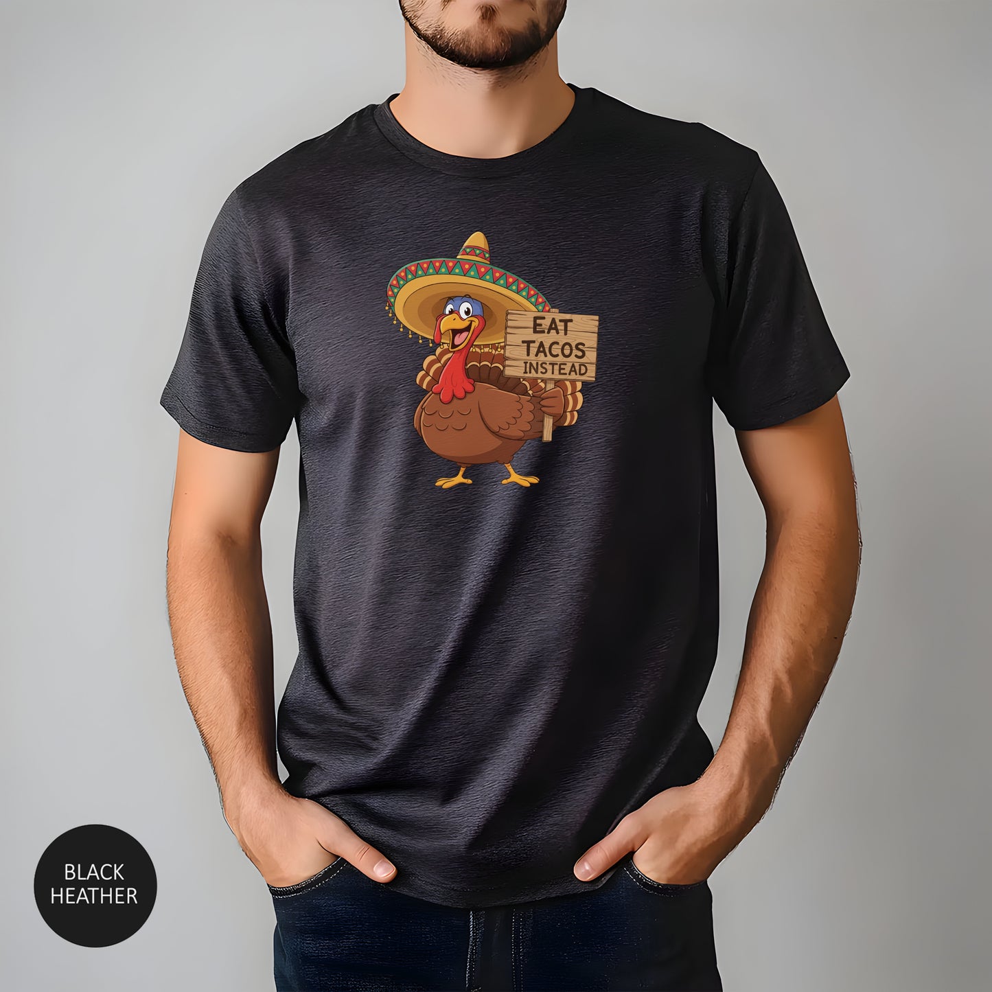Turkey in Sombrero "Eat Tacos Instead" T-Shirt | Funny Thanksgiving Taco Lovers Shirt