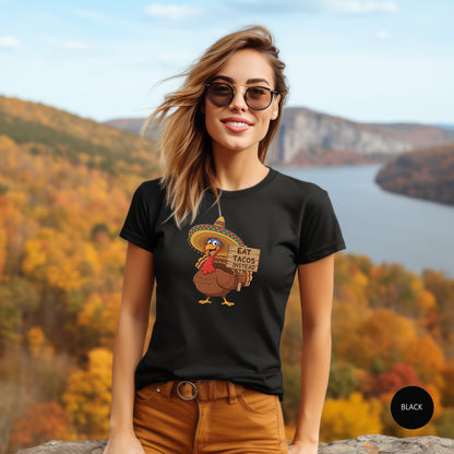Turkey in Sombrero "Eat Tacos Instead" T-Shirt | Funny Thanksgiving Taco Lovers Shirt