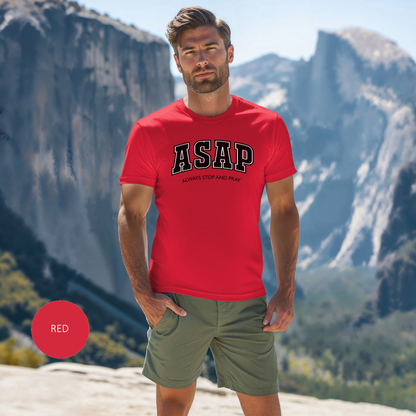 ASAP "Always Stop and Pray" Faith-Based T-Shirt For Christians Jesus Lovers And Prayer Warriors