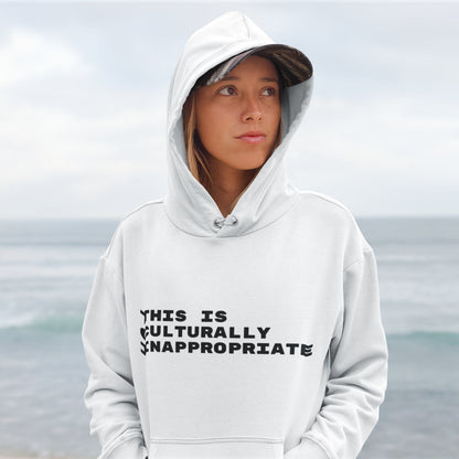 This Is Culturally Inappropriate Statement Hoodie For Hip Hop Lovers