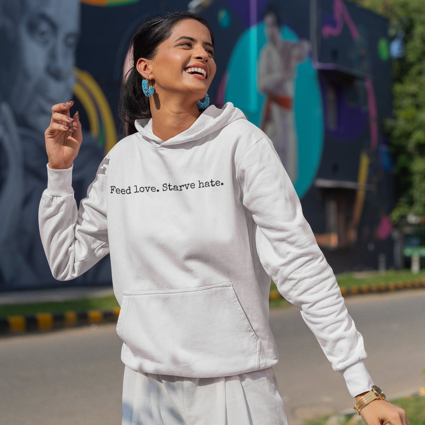 Feed Love, Starve Hate Positive Statement Hoodie. Spread Love And Kindness!